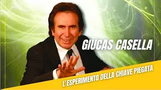 Giucas Casella - L'esperimento della chiave piegata