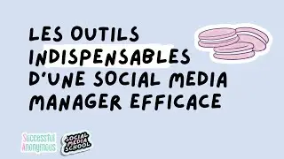 Les outils indispensables d'une Social Media Manager efficace