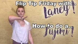 Flip Tip Friday with Laney Puhalla (Season 1 Episode 8)