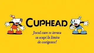 Daca Cuphead ar fi fost facut in Romania!