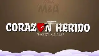 Mackeen Alcazar - Corazon Herido ( champeta )