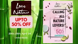 Shampoo | Face Wash | Facial Kit | Shower Gel | Upto 50% OFF | Love Nature | Oriflame