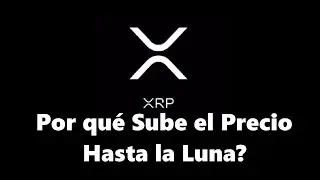 RIPPLE (XRP) POR QUÉ ESTA SUBIENDO EL PRECIO?