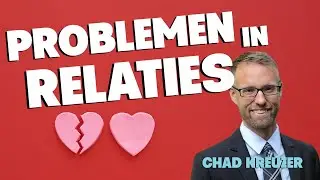 De beste tips om je relatie te herstellen - Chad Kreuzer