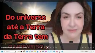 Universo para a Terra a Terra para o universo-Vera Lúcia volpi-                      Pix-17997155859
