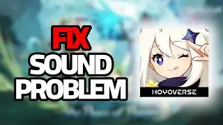 How To Fix Genshin Impact Mobile Sound Problem