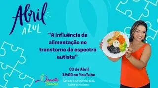 A Influência da Nutrição no Transtorno do Espectro Autista