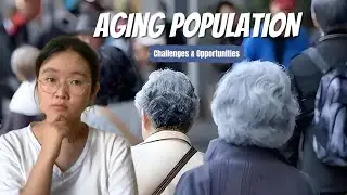 Facing Aging: Opportunities and Challenges 直面老龄化：机遇与挑战