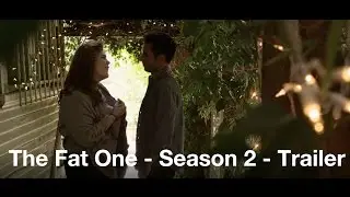 The Fat One - Season 2 - Trailer