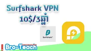 How to install LDPlayer and Surfshark VPN | របៀបដំឡើងនឹងប្រើប្រាស់