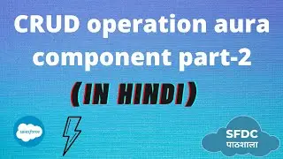 Edit  Contact using Aura (CRUD operation using aura part-2) | Aura development in Hindi