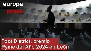 Foot District, premio Pyme del Año 2024 en León