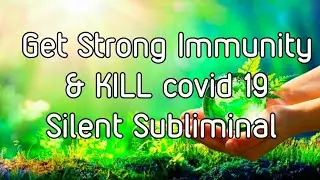 Stop Corona & be Immune Silent Subliminal