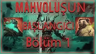 Mahvoluşun Başlangıcı : Bölüm 1  |  