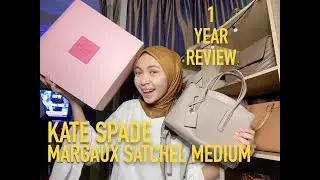 KATE SPADE MARGAUX SATCHEL MEDIUM 1 YEAR REVIEW