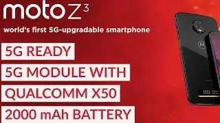Moto Z3's 5G module self-contained dual baseband network speed peak 3.5Gbps