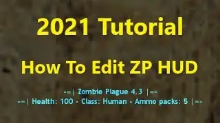 CS 1.6 How To Edit Zombie Mod HUD 2021 Tutorial