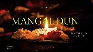 Dashain Mangal Dun I Malashree Dhoon I दशै मंगल धुन I  drum and bass remix