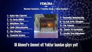 Mehmet Kemiksiz / Yemliha Görür / Cihan Bozkurt - Nurundan Muhammedin
