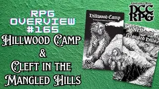RPG Overview 165 Hillwood Camp & Cleft in the Mangled Hills for DCC RPG