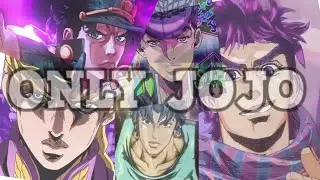Every Jojo OP but there is ONLY JOJO