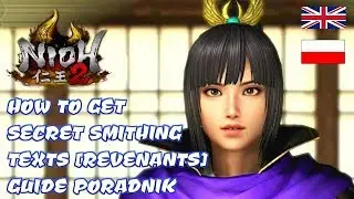 NIOH 2 | HOW TO GET SECRET SMITHING TEXTS [SPECIAL REVENANTS] GUIDE PORADNIK