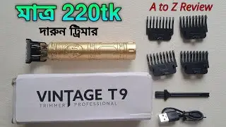 মাত্র ২২০tk দারুন ট্রিমার! 🔥 Vintage T9 Trimmer Plastic body Unboxing & Review A to Z 🔥 T9 Trimmer