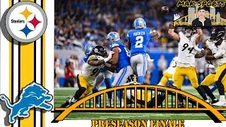 Steelers-Lions preseason finale recap | time for real football!