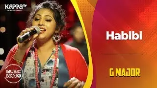 Habibi - G Major - Music Mojo Season 6 - Kappa TV