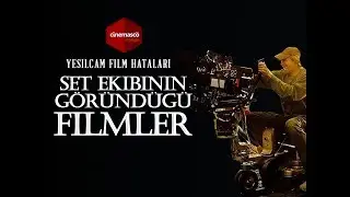 Set Ekibinin Rol Kestiği Filmler