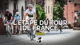 Reportage - Mon étape du tour de france 2024