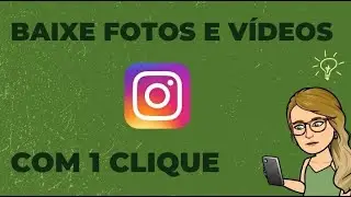 Baixe Fotos e Videos Com 1 Clique - 2021 EXTREMAMENTE FÁCIL#instagram #1clique #baixar #fotosevideos