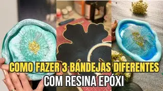 3 DIY : COMO FAZER BANDEJAS COM RESINA EPÓXI- 3 MODELOS DE BANDEJAS DIFERENTES