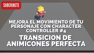 Mejor Script de movimiento con Character Controller #4 Transicion perfecta de animaciones en #unity