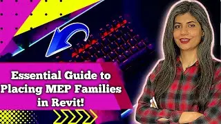 Essential Guide to Placing MEP Families in Revit!