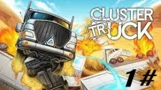 LOTS OF MAYHEM!! | ClusterTruck 1#
