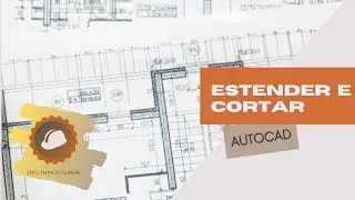 MACETE PRÁTICO PARA ESTENDER(EXTEND) E CORTAR(TRIM). AUTOCAD #12
