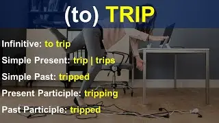 (to) TRIP | Regular Verb