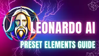 Leonardo AI - What Are Preset Elements