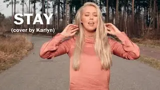 Stay - Zedd & Alessia Cara (cover by Karlyn)