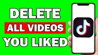 How To Delete All Videos You LIKED On Tiktok | Delete All Liked Videos On Tiktok At Once - Easily