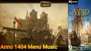 Anno 1404 | Menu Soundtrack  - Music & Ambience