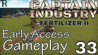 LET'S PLAY CAPTAIN OF INDUSTRY  | FACTORIO ITCH  | EARLY ACCESS | FERTILIZER II AND MORE FOOD | 33