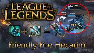 League of Legends - Friendly Fire Hecarim | ShipinShen