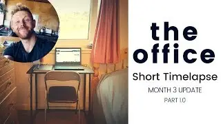 The Office Progress 1.0 // Month 3 Update Part 1.0