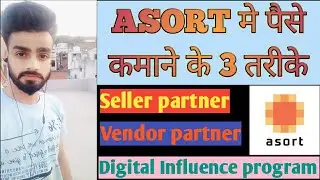 👉ASORT मे पैसे कमाने के 3 तरीके 👈 || ONLINE BUSINESS👨‍💻 || 