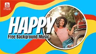 Happy Background Music No Copyright Free | Free Music | Night Run Away An Jone