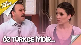 Kemal, Cazibe'nin Türkçesiyle dalga geçiyor! - Yahşi Cazibe 21. Bölüm