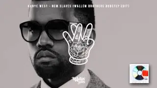 Kanye West - New Slaves (Wallem Brothers Dubstep Edit)