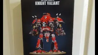 Knight Valiant Unboxing and Model review